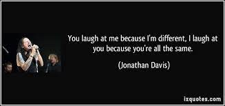 I Laugh At You Quotes Quotesgram