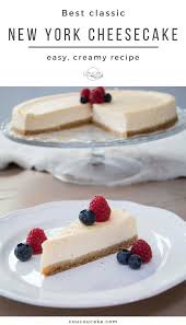 Best New York Cheesecake Coucoucake Cake And Baking Blog Recipe Easy Cheesecake Recipes Best Cake Recipes Creamy Recipes