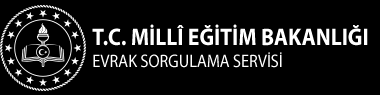 Cumhurbaşkanlığı hükümet sistemi sonrasında türkiye cumhuriyeti cumhurbaşkanlığına bağlı olarak çalışan t.c. T C Milli Egitim Bakanligi Evrak Sorgulama Servisi