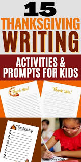 Check spelling or type a new query. 15 Fun Thanksgiving Writing Activities And Prompts For Kids