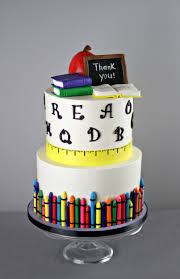 Birthday Cake For Teacher Teacher Appreciation Cake In 2020 Teacher Cakes Teacher Birthday Cake School Cake