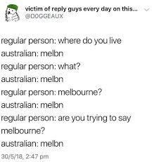 100 Of The Best Australian Memes Of 2018 Australian Memes Australia Funny Funny Australian