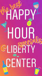 The Best Happy Hour Specials At Liberty Center Best Happy Hour Happy Hour Specials Cincinnati Food