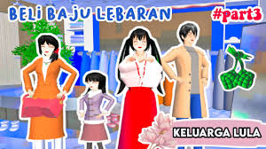 Gambar dp bbm lebaran idul fitri bergerak lengkap terbaru 2019. Keluarga Lula Beli Baju Lebaran Drama Sakura School Simulator 3 Youtube