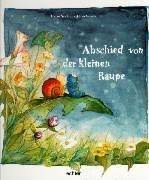 Abschied von der kleinen raupe. Abschied Von Der Kleinen Raupe Echter Verlag 13 Auflage