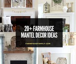 These simple guidelines will help you to be thoughtful with your mantel decor decisions. 20 Gorgeous Farmhouse Mantel Decor Ideas Designs For Living Room