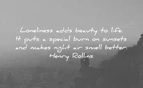 170 Loneliness Quotes