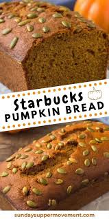 Starbucks Pumpkin Bread Recipe Sundaysupper Recipe Starbucks Pumpkin Bread Pumpkin Bread Recipe Pumpkin Bread