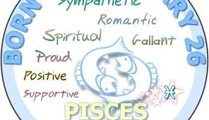 Pisces February 26 Birthday Horoscope Meanings Personality Sun Signs Birthday Personality Birthday Horoscope Pisces Birthday