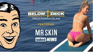 Mr. Skin, Naked News Appear On Bravo's 'Below Deck Mediterranean' | AVN