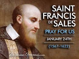 SaintoftheDay St. Francis de Sales (1567–1622) was born to a noble family  in France. He enjoyed a privileged upbringing and education, earning a  doctorate in law and theology. He was a well-liked