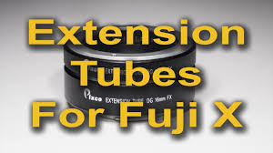 extension tubes for the fuji x system macro