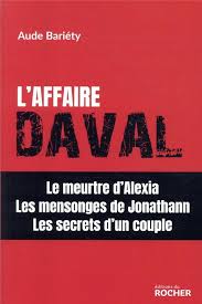 .daval, les avocats de jonathann daval se sont attirés les foudres des internautes. L Affaire Daval Livre France Loisirs