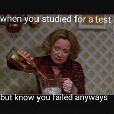 When There S Only One Solution To Bombing Your Test Just For Laughs Work Humor Humor