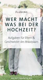 Aufgabenverteilung Hochzeit Die Geniale Checkliste Fur Eure Familie Trauzeuge Hochzeit Diy Hochzeit Tischplan