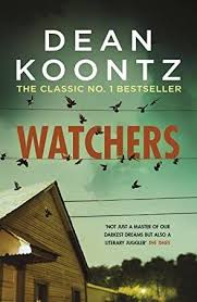 #1 new york times bestselling author peter straub's classic tale of horror, secrets, and. Epub Watchers A Thriller Of Both Heart Stopping Terror And Emotional Power Horror Books Dean Koontz Books Dean Koontz