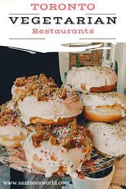 199 roncesvalles avenue toronto on m6r 2l5. Best Vegetarian Restaurants In Toronto Ssw