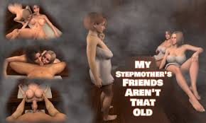 Witness My Stepmothers Friends - All Chapters