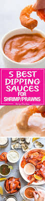Prawn Dipping Sauces Recipe Dipping Sauce Appetizer Recipes Seafood Recipes
