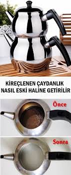 Kireclenen Caydanlik Nasil Eski Haline Getirilir Caydanlik Caydanlik Iyi Fikirler