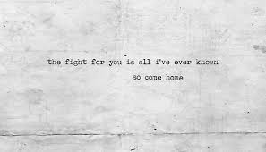Come Home One Republic Sara Barielles Quotes To Live By Quotes I Love You Quotes
