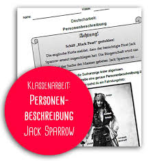 Die schüler sollten angehalten werden, möglichst viele treffende adjektive zu finden. Klassenarbeit Personenbeschreibung Zu Jack Sparrow Schon Ink Kreatives Und Schones