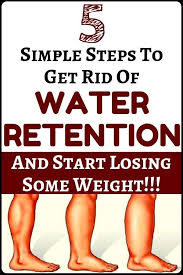 Say Goodbye To Water Retention In Your Legs And Lose Some Weight In 5 Simple Steps You Can Tak Natural Healing Remedies Water Retention Natural Health Remedies