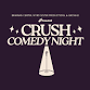 Crush Comedy Night event image