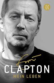 Mein Leben: 18061 : Clapton, Eric, Schmitz, Werner: Amazon.com.be: Books