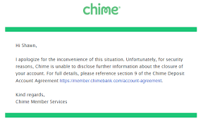 In total, there are 2 ways to get in touch with them. Chime Card Closed Account Took My Money Are They Legit