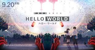 Maybe you would like to learn more about one of these? Anime Movie Hello World