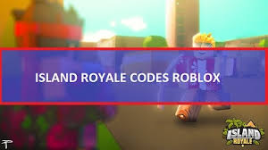 Boku no roblox codes are special codes in the game that help you in the progression. Island Royale Codes 2021 Wiki February 2021 New Roblox Mrguider