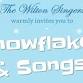 Wilton Singers Presents “Snowflakes and Songs” event in Wilton, CT