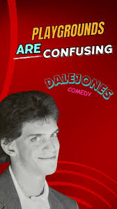 Playgrounds Are Confusing, #Comedy #comedian #dalejones #dalejonescomedy