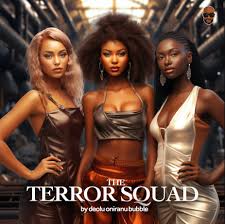 Exclusive] The Terror Squad [Episode 2] [18+] - Welcome to Deolu ONIRANU  Bubble! The Largest Collection of Authentic African Stories