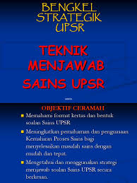 Percubaan upsr sains bah a & b 2011 ( terengganu ). Kaedah Menjawab Soalan Sains Upsr Siri 2