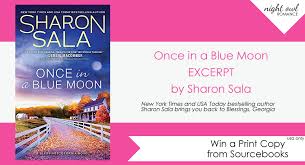 Sharon sala is a native of oklahoma and a member of romance writers of america. Once In A Blue Moon By Sharon Sala