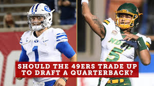 Which quarterback they'll select will make for fascinating fodder right up until. Would The 49ers Trade Up In The 2021 Nfl Draft To Acquire A Franchise Qb Nbc Sports Bay Area Youtube