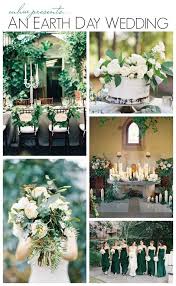 Earth Day Wedding Ideas Weddingideasgreen Green Themed Wedding Green Wedding Colors Emerald Wedding Colors