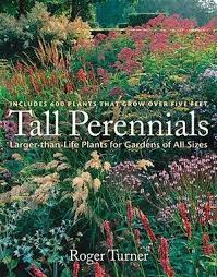 Maybe you would like to learn more about one of these? Tall Perennials By Roger Turner 9780881928891 Booktopia
