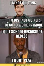 20 Funny Memes To Help You Quit In Style I Quit Meme Memes I Quit