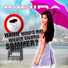 Indira · song · 2009. Wann Wird S Mal Wieder Richtig Sommer Original Party Mix Von Indira Bei Amazon Music Amazon De