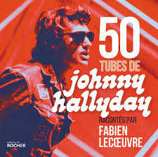 Découvrez sa biographie, sa carrière en détail et toute son actualité. 50 Tubes De Johnny Hallyday Racontes Par Fabien Lecoeuvre Roc Doc Societe French Edition Lecoeuvre Fabien 9782268101026 Amazon Com Books