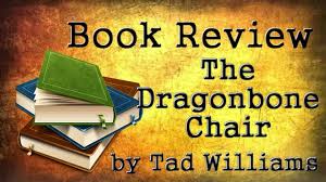 The dragonbone chair williams tad. Book Review The Dragonbone Chair By Tad Williams Memory Sorrow Thorn 1 Youtube