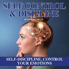 Self Control & Discipline
