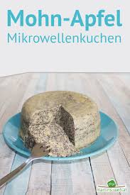Den teig geben wir nun in 2 kleine tassen und stellen diese für ungefähr 3 minuten bei voller wattzahl in die mikrowelle und backen den kuchen damit. Mohn Apfel Mikrowellenkuchen Mikrowellenkuchen Tupperware Rezepte Kuchen Kuchen Ohne Backen