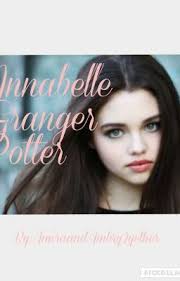 Annabelle Granger Potter(Hermione adopted sister and Harry potters twin