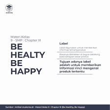 Pada kesempatan kali ini kami akan memberikan rangkuman materi bahasa inggris untuk smp kelas ix pada khususnya. Materi Kelas 9 Chapter Iii Be Healthy Be Happy Studenta