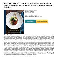 They're still quick fix meals though! Best Review Of Taste Technique Recipes To Elevate Your Home Cooking By Naomi Pomeroy Kindle Ebook S By Teguh 197974 Issuu