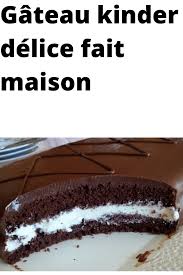 Gateau Kinder Delice Fait Maison Gateau Kinder Delice Gateaux Kinder Fait Maison